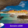 Bonaire eSIM